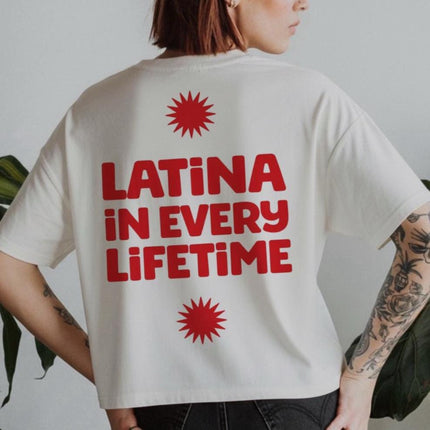 Latina In Every Lifetime Proud Latina Shirt Celebrating Hispanic Heritage Cultural Pride