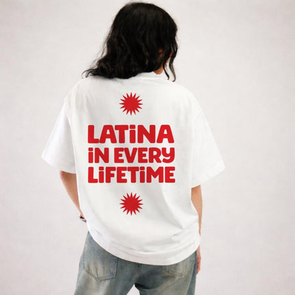 Latina In Every Lifetime Proud Latina Shirt Celebrating Hispanic Heritage Cultural Pride