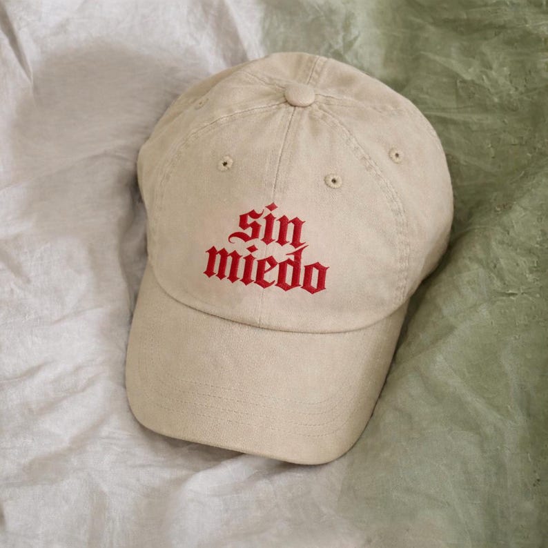 Sin Miedo Hat Embroidered Spanish Cap Dad Hat Latino Unisex Gift